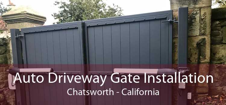Auto Driveway Gate Installation Chatsworth - California