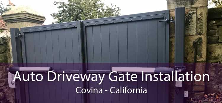 Auto Driveway Gate Installation Covina - California