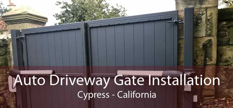 Auto Driveway Gate Installation Cypress - California