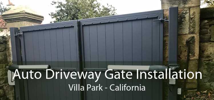 Auto Driveway Gate Installation Villa Park - California