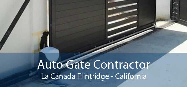 Auto Gate Contractor La Canada Flintridge - California