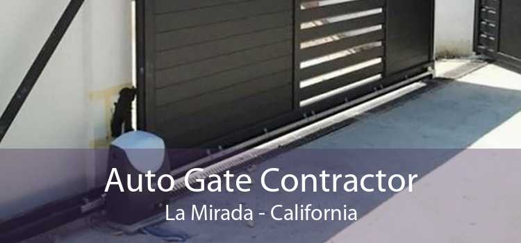 Auto Gate Contractor La Mirada - California