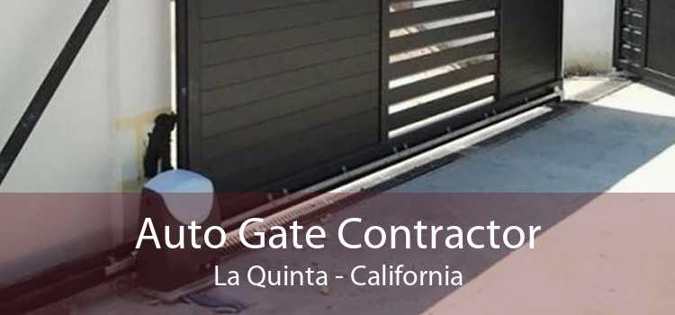 Auto Gate Contractor La Quinta - California