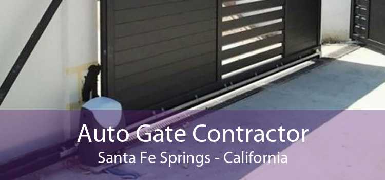 Auto Gate Contractor Santa Fe Springs - California