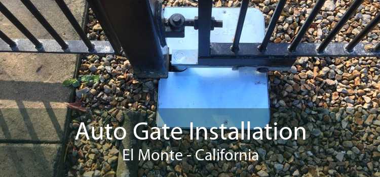 Auto Gate Installation El Monte - California