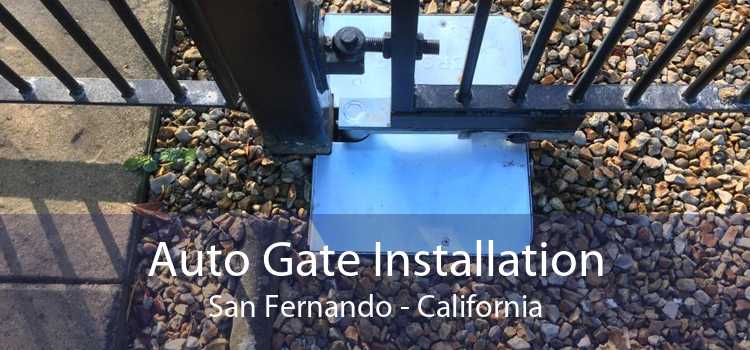 Auto Gate Installation San Fernando - California
