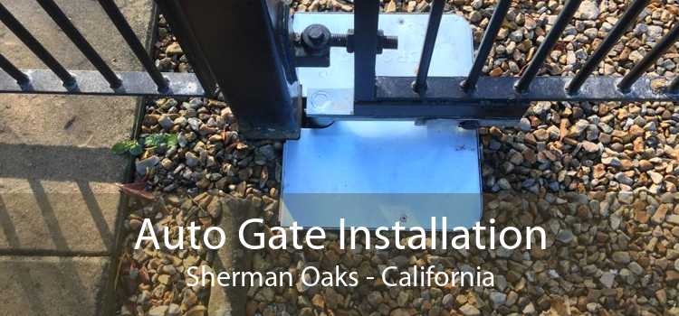 Auto Gate Installation Sherman Oaks - California