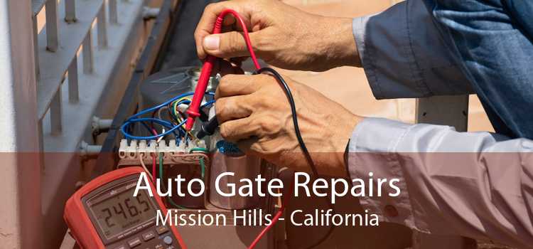 Auto Gate Repairs Mission Hills - California