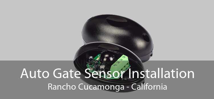 Auto Gate Sensor Installation Rancho Cucamonga - California