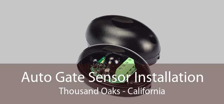 Auto Gate Sensor Installation Thousand Oaks - California