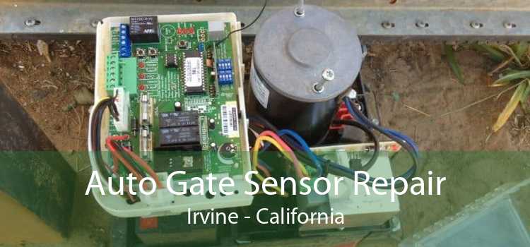 Auto Gate Sensor Repair Irvine - California
