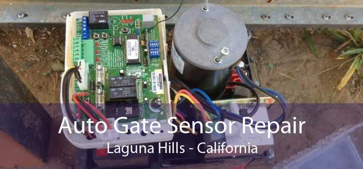 Auto Gate Sensor Repair Laguna Hills - California